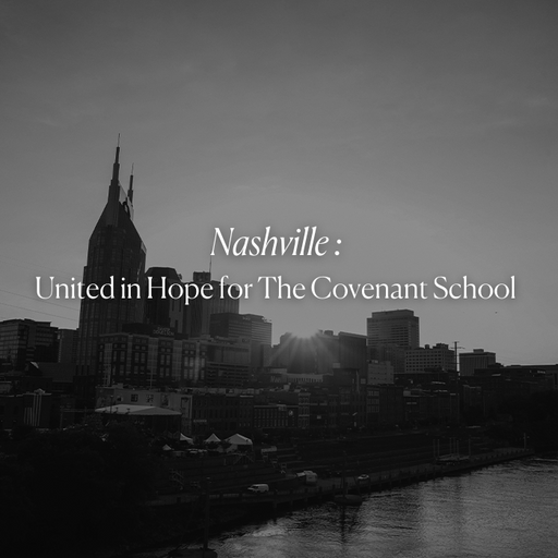 Nashville: United in Hope for The Covenant School